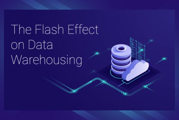 The Flash Effect on Data Warehousing